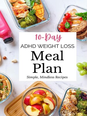 cover image of 10-Day ADHD Weight Loss Meal Plan